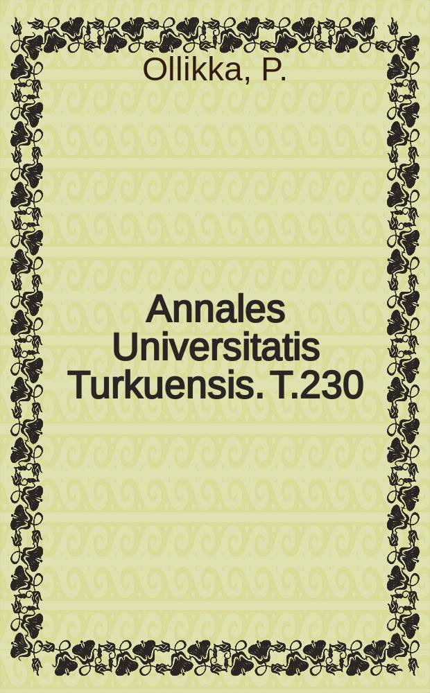 Annales Universitatis Turkuensis. T.230 : Lignin peroxidases of Phanerochaete ...