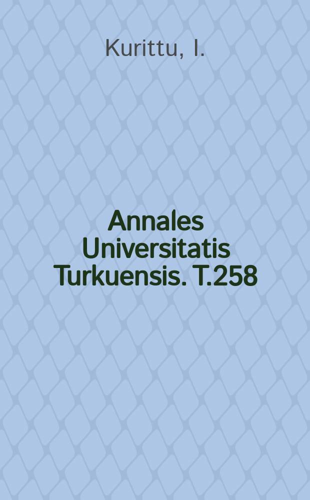 Annales Universitatis Turkuensis. T.258 : Development of bioluminescent ...
