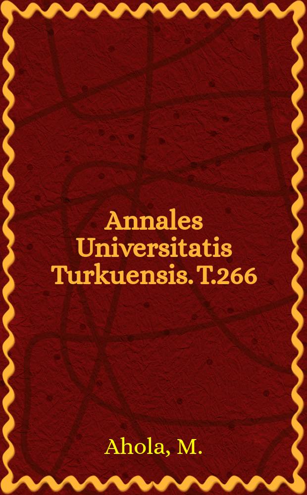 Annales Universitatis Turkuensis. T.266 : Sol - gel derived silica gels ...