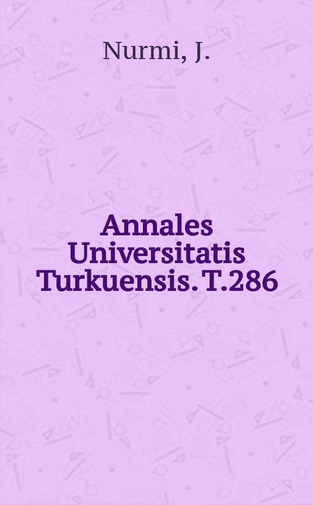 Annales Universitatis Turkuensis. T.286 : Illuminating the genome