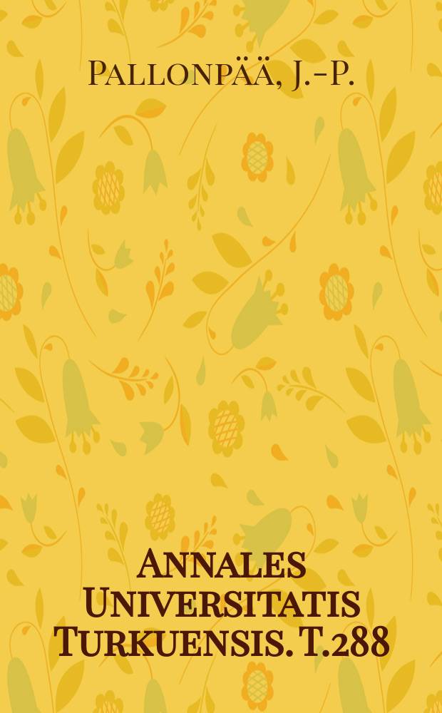 Annales Universitatis Turkuensis. T.288 : Covariant phase observables ...