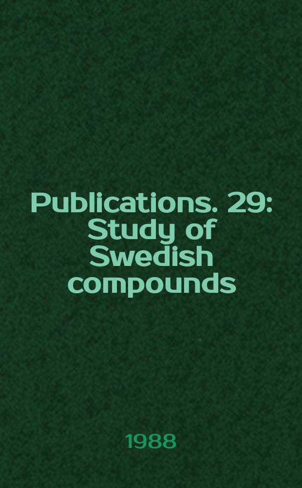 Publications. 29 : Study of Swedish compounds