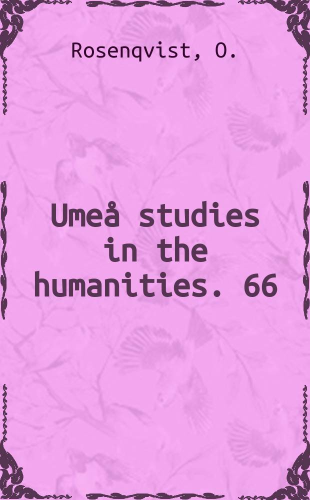 Umeå studies in the humanities. 66 : Hem till historien