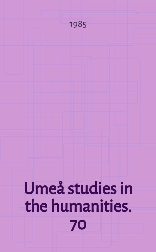 Umeå studies in the humanities. 70 : Texten och läsaren i ett historisk perspektiv