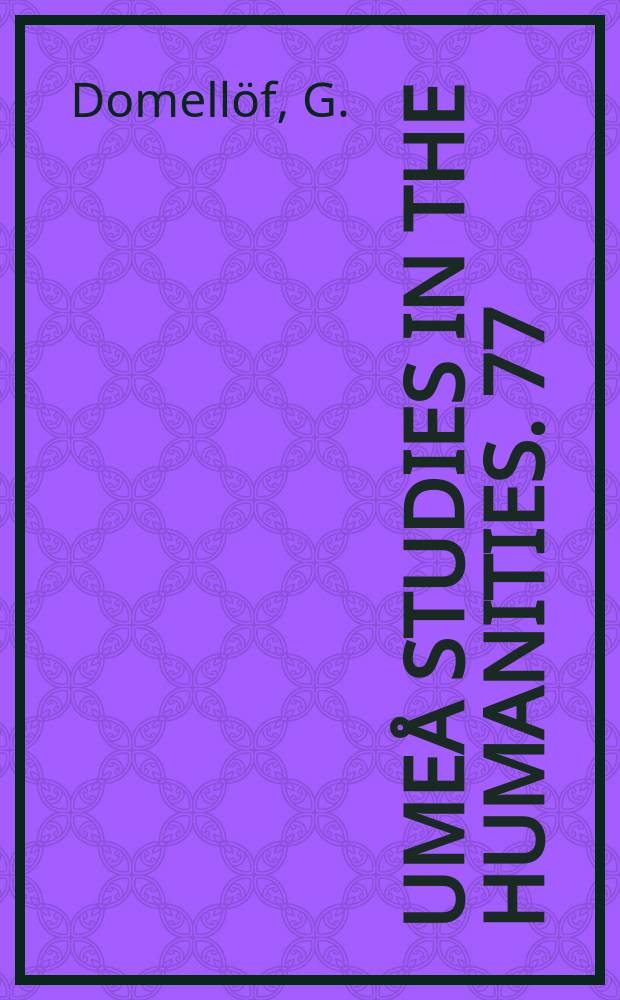 Umeå studies in the humanities. 77 : "I oss ar en mångfald levande"