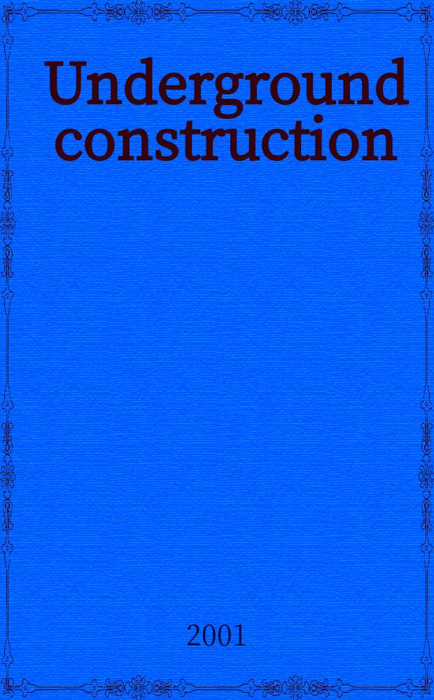 Underground construction : Water, sewer, gas & cable Serving the construction, rehabilitation and remediation professional Form. Pipeline & utilities construction. Vol.56, №11