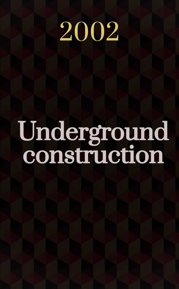 Underground construction : Water, sewer, gas & cable Serving the construction, rehabilitation and remediation professional Form. Pipeline & utilities construction. Vol.57, №8 : (Buyer's guide)