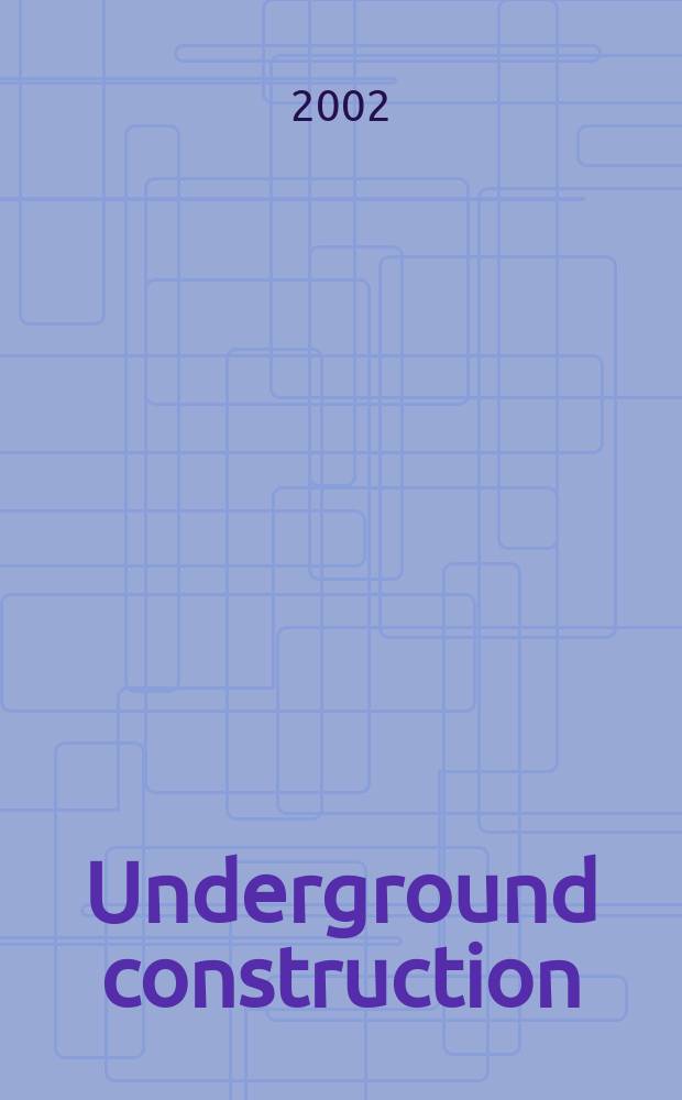 Underground construction : Water, sewer, gas & cable Serving the construction, rehabilitation and remediation professional Form. Pipeline & utilities construction. Vol.57, №11