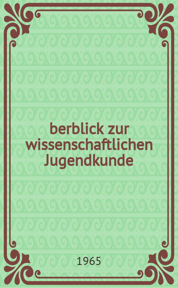 Überblick zur wissenschaftlichen Jugendkunde