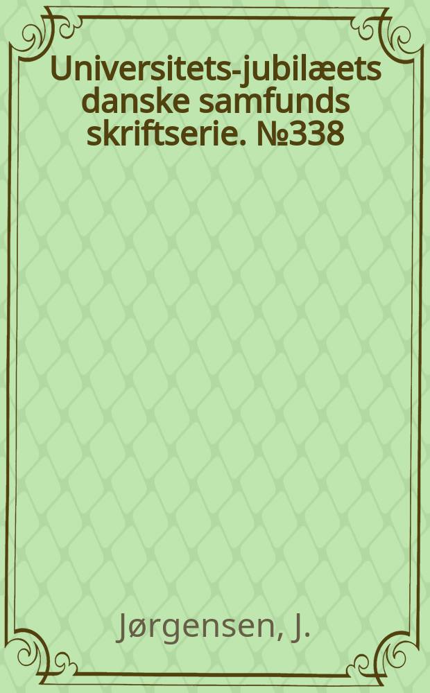 Universitets-jubilæets danske samfunds skriftserie. № 338 : Lollandsk ordbog