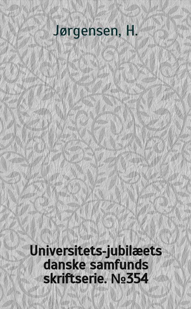 Universitets-jubilæets danske samfunds skriftserie. № 354 : Alsisk formlære