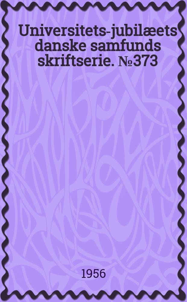 Universitets-jubilæets danske samfunds skriftserie. № 373 : Houlbjergmålets Bøjningslære