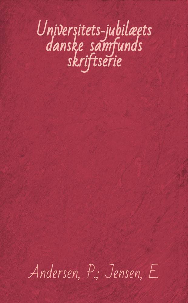 Universitets-jubilæets danske samfunds skriftserie : Samsømål
