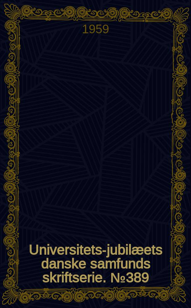 Universitets-jubilæets danske samfunds skriftserie. № 389 : Musikalsk accent i rømømålet