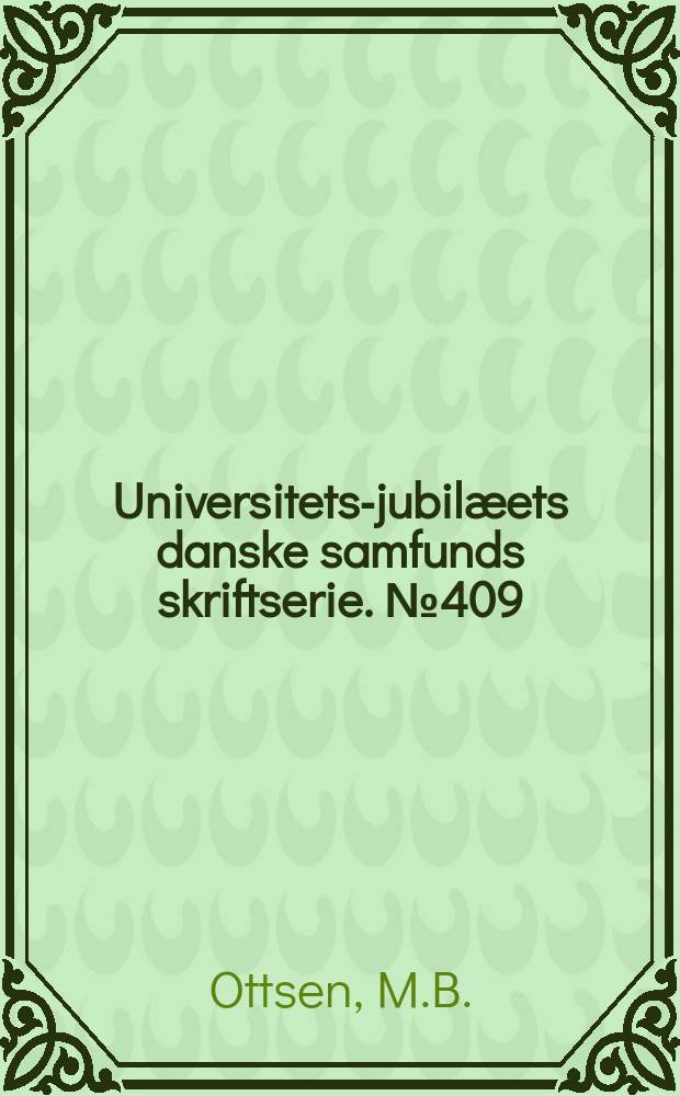 Universitets-jubilæets danske samfunds skriftserie. № 409 : Hostrup-Dansk