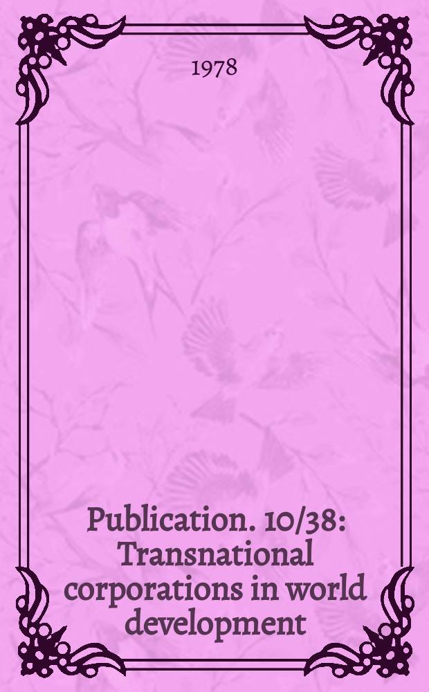 [Publication]. 10/38 : Transnational corporations in world development