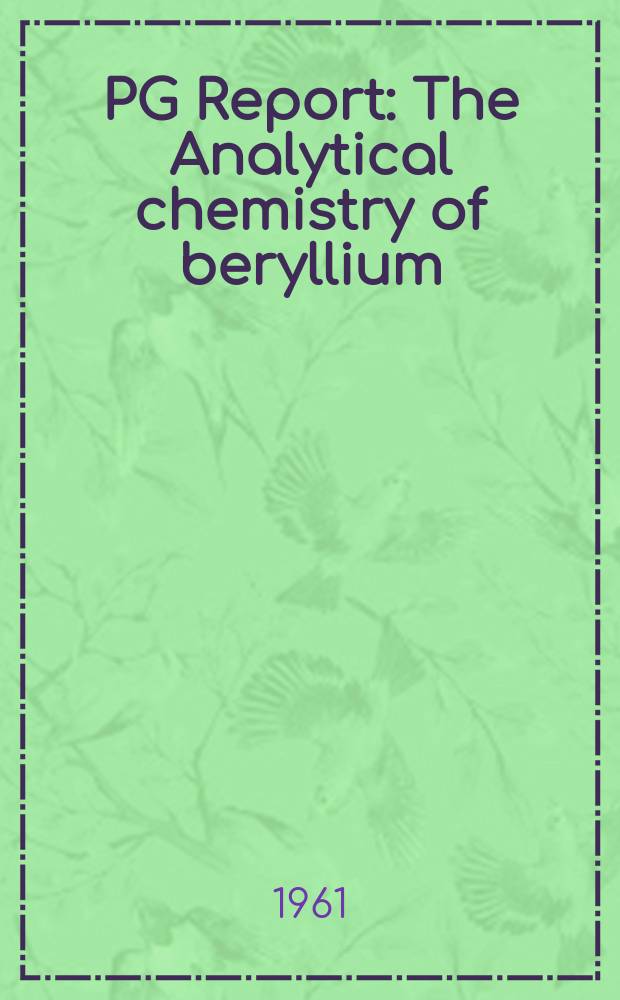 PG Report : The Analytical chemistry of beryllium