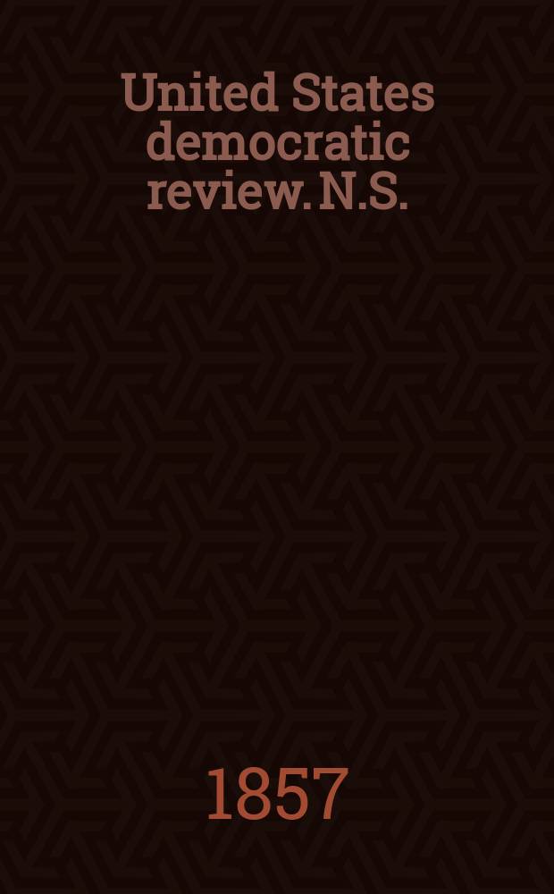 United States democratic review. N.S.