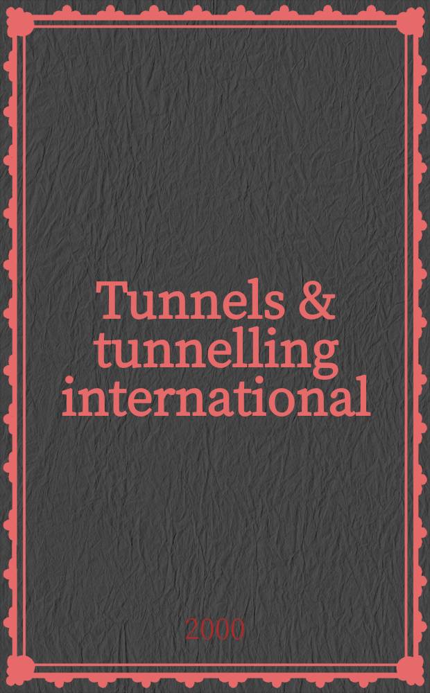 Tunnels & tunnelling international : T & T international. Vol.32, №2
