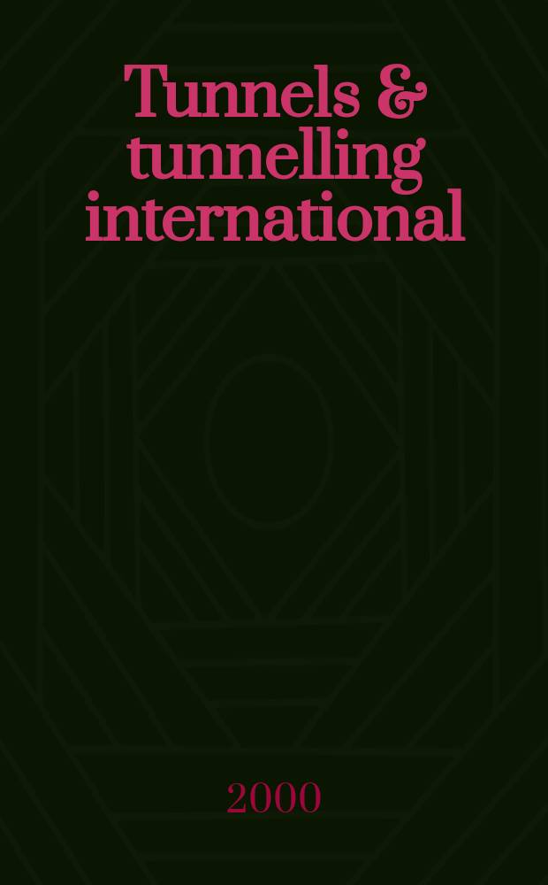 Tunnels & tunnelling international : T & T international. Vol.32, №5