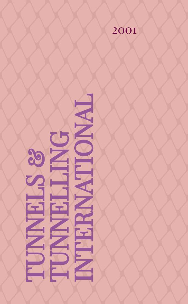 Tunnels & tunnelling international : T & T international. Vol.33, №4