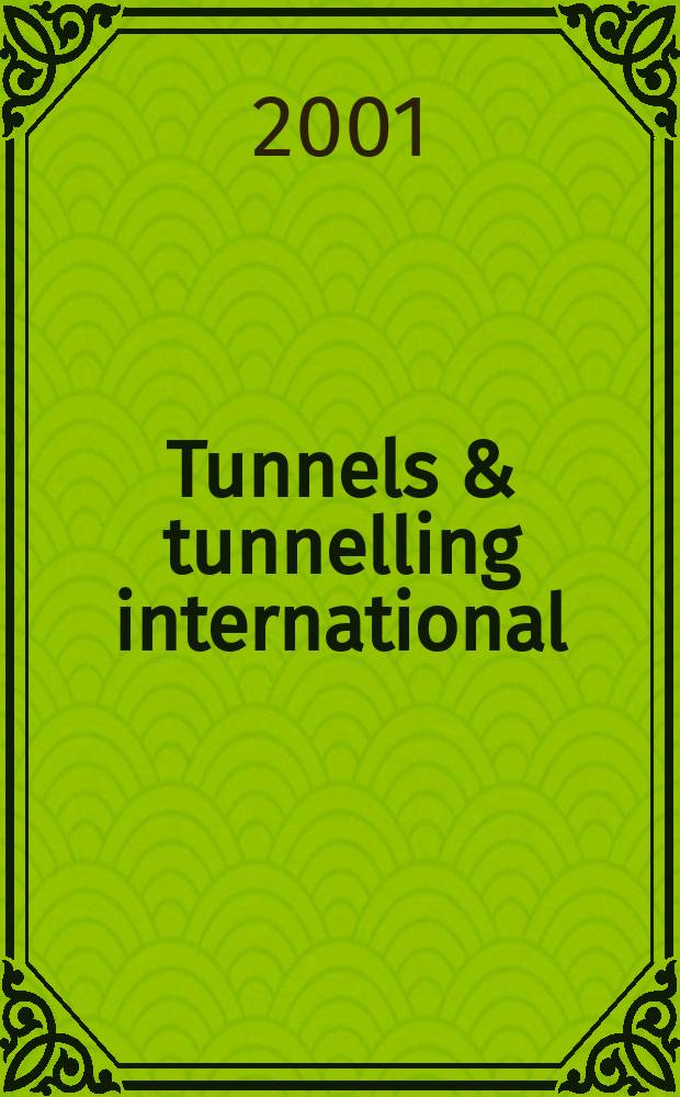 Tunnels & tunnelling international : T & T international. Vol.33, №12