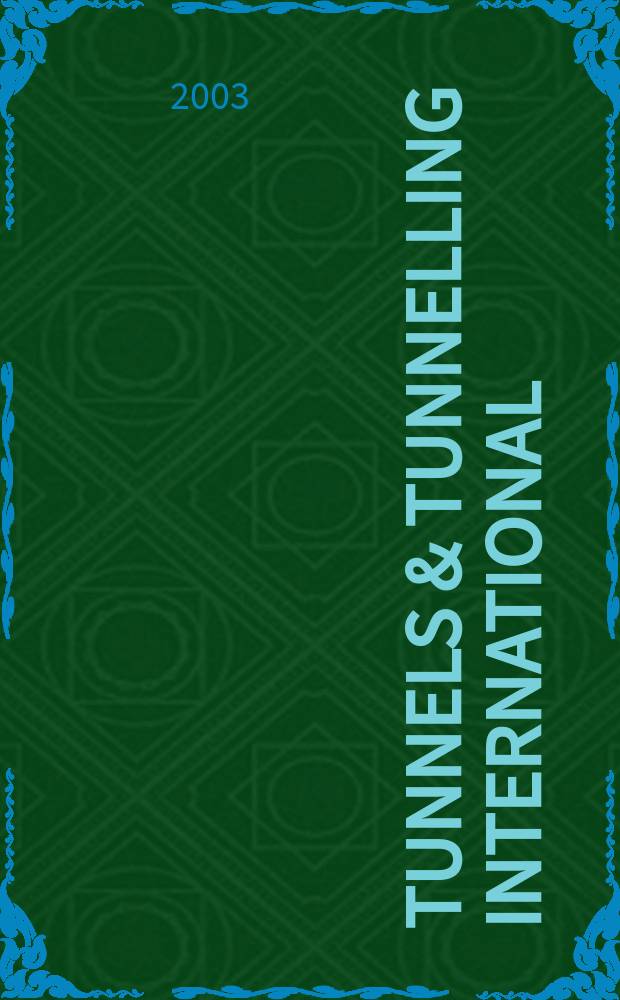 Tunnels & tunnelling international : T & T international. Vol.35, №2