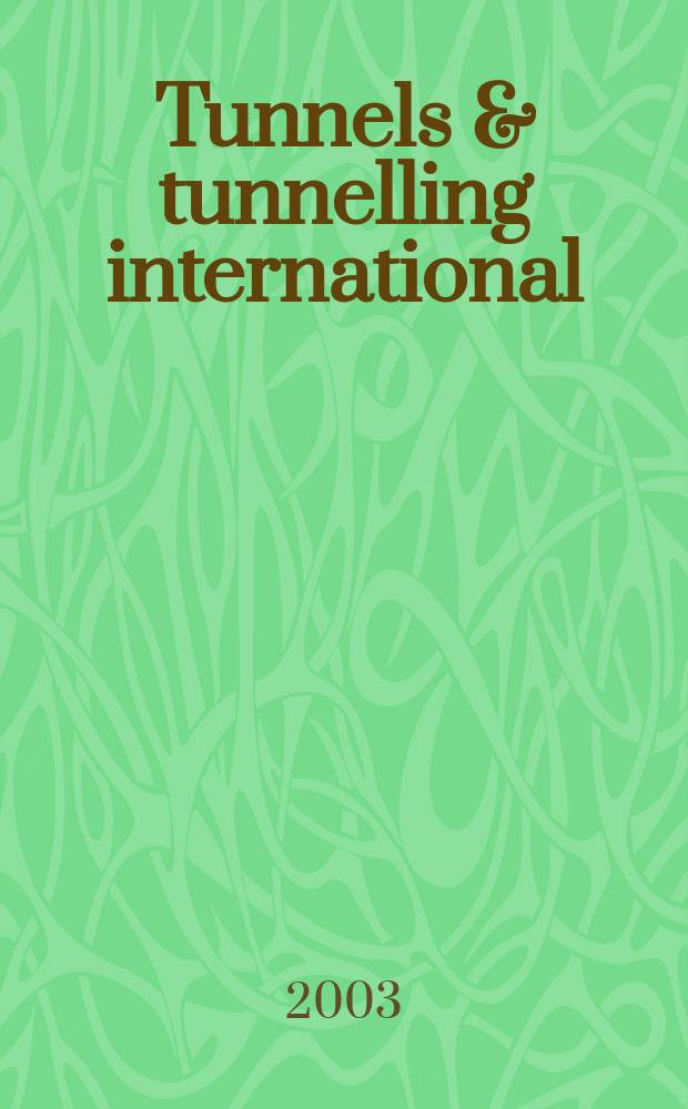 Tunnels & tunnelling international : T & T international. Vol.35, №8