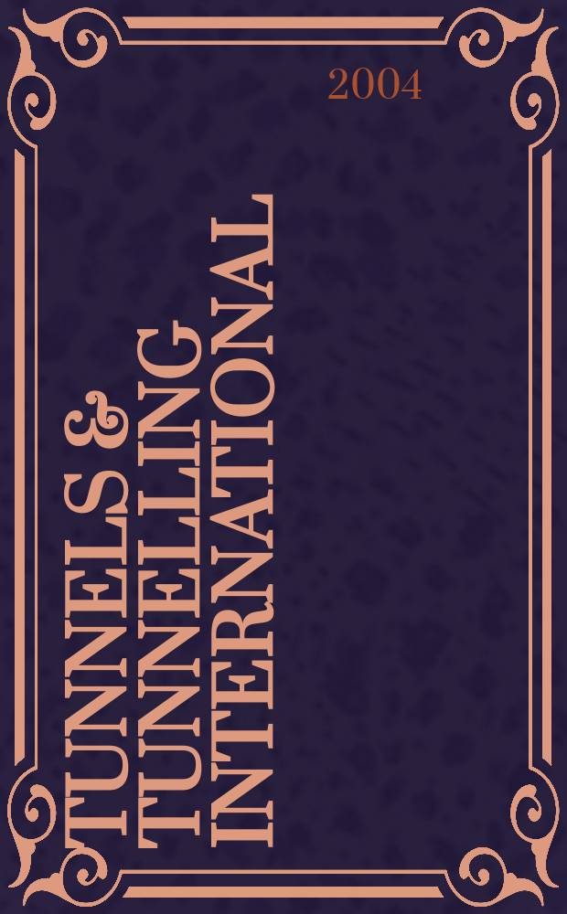Tunnels & tunnelling international : T & T international. Vol.36, №7