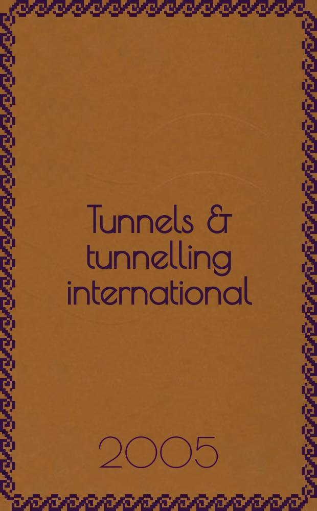Tunnels & tunnelling international : T & T international. Vol.37, №8