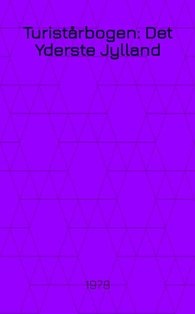 Turistårbogen : Det Yderste Jylland