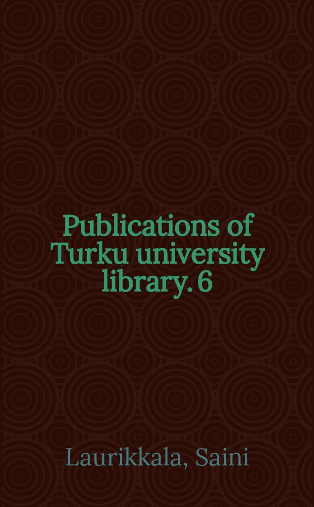 Publications of Turku university library. 6 : Suomenkielinen raamattukirjallisuus 1548-1948