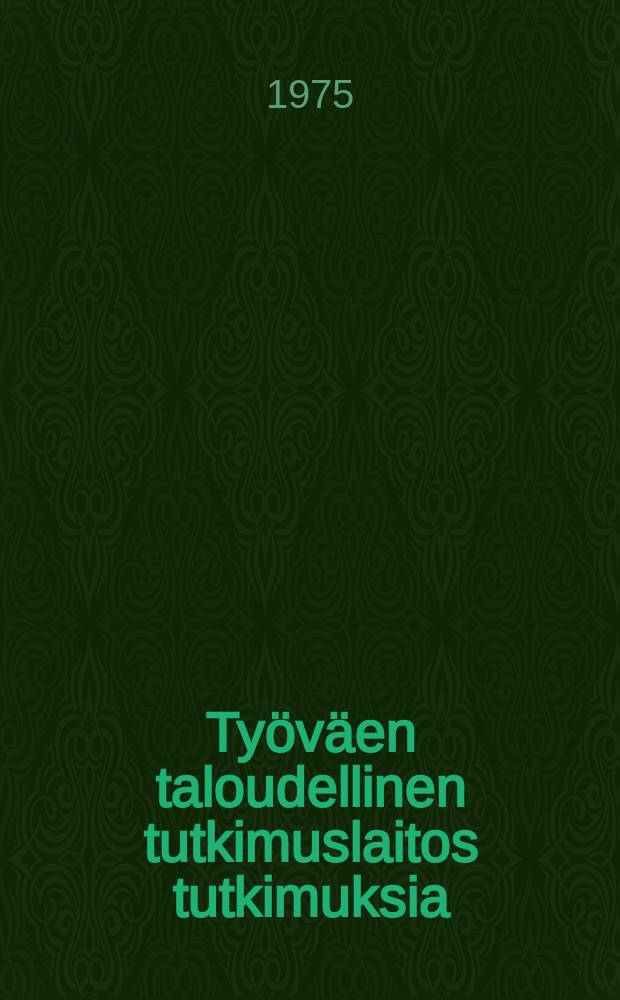 Työväen taloudellinen tutkimuslaitos tutkimuksia