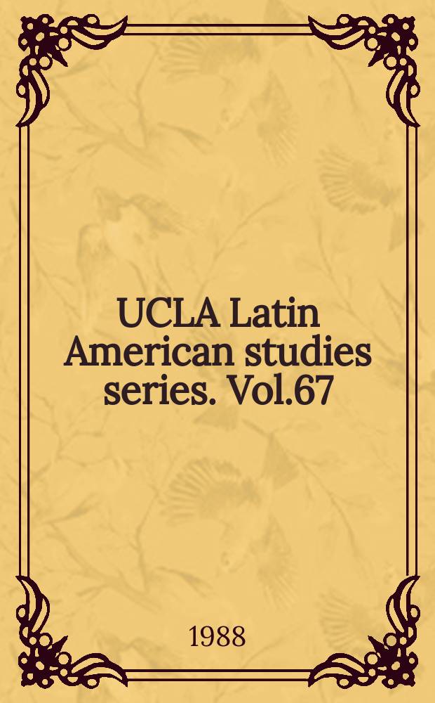 UCLA Latin American studies series. Vol.67 : Folk literature of the Mocoví Indians