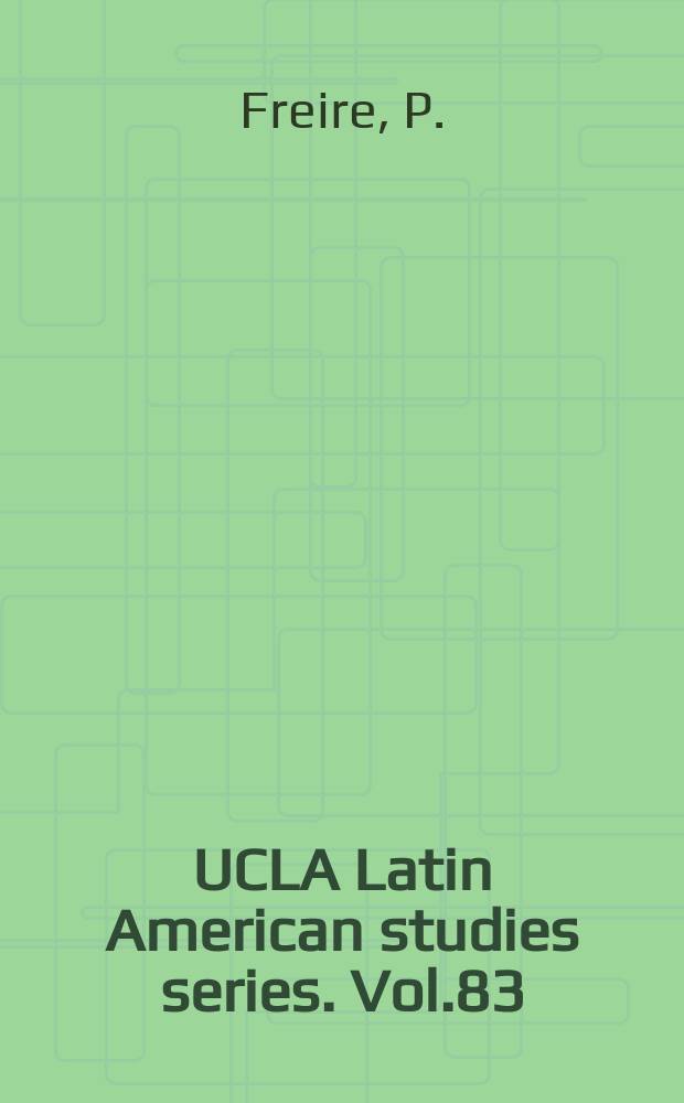 UCLA Latin American studies series. Vol.83 : Politics and education