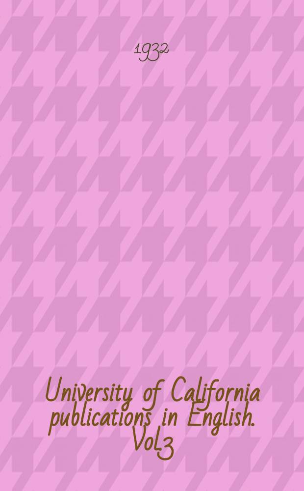 University of California publications in English. Vol.3 : The Riddle of the runes