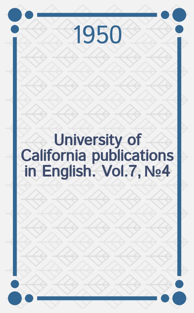 University of California publications in English. Vol.7, №4 : The history of inflectional № in English verbs before 1500