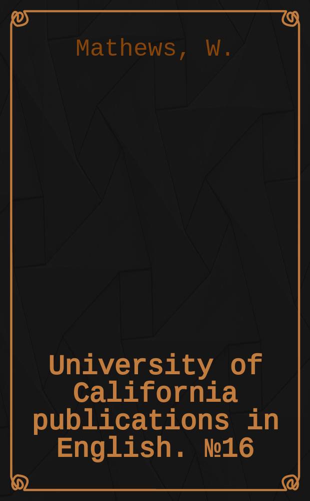 University of California publications in English. №16 : American diaries