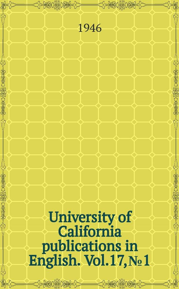 University of California publications in English. Vol.17, №1 : Geoffrey of Monmouth and the late Latin chroniclers 1300-1500