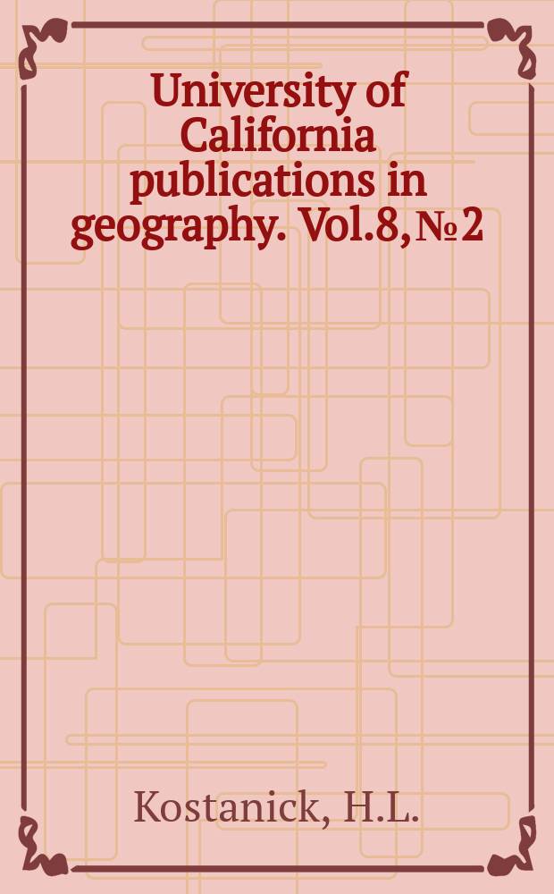 University of California publications in geography. Vol.8, №2 : Turkish resettlement of Bulgarian Turks 1950-1953