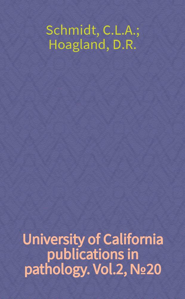 University of California publications in pathology. Vol.2, №20 : The Effect of certain aluminum compounds on the metabolism of man