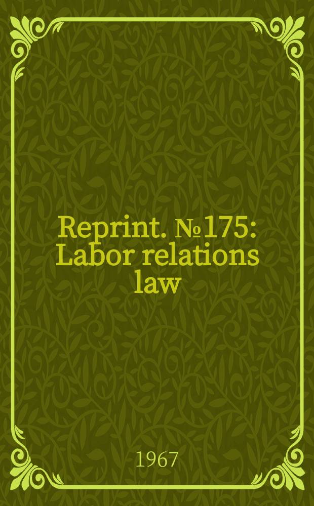 Reprint. №175 : Labor relations law