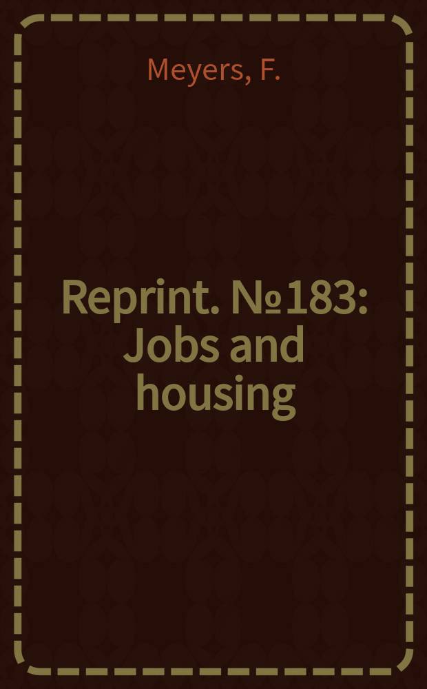 Reprint. №183 : Jobs and housing: a program