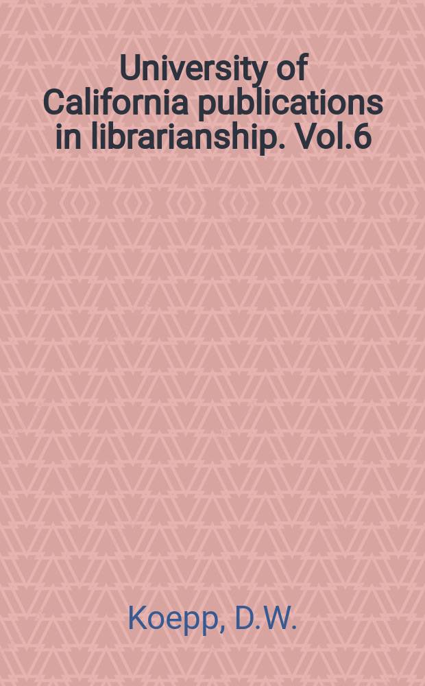 University of California publications in librarianship. [Vol.]6 : Public library government
