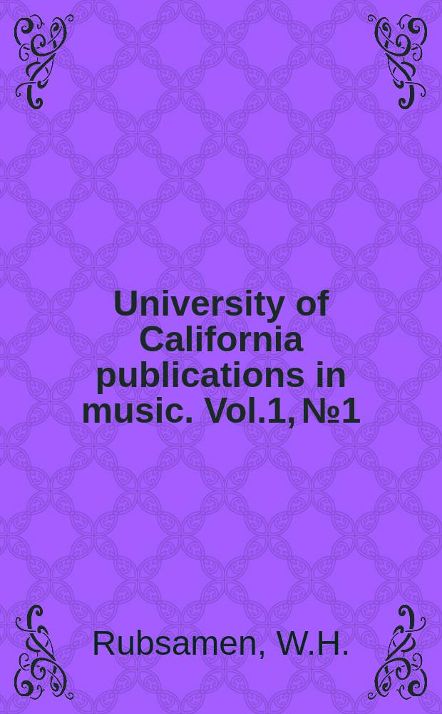 University of California publications in music. Vol.1, №1 : Literary sources of secular music in Italy (ca. 1500)