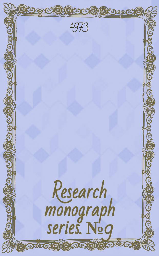 Research monograph series. №9 : The politics ...