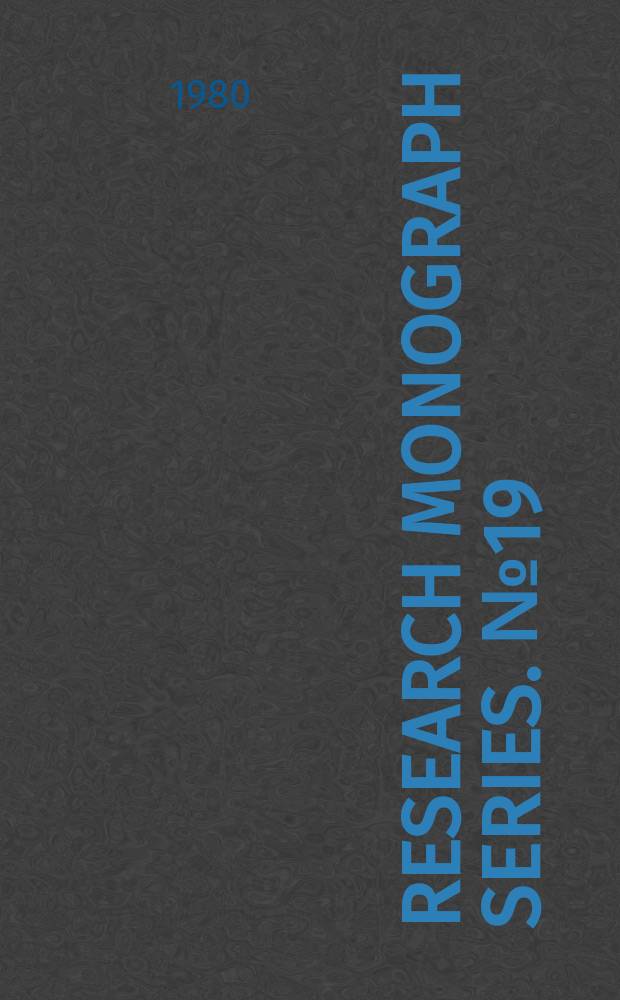 Research monograph series. №19 : The politics of family ...