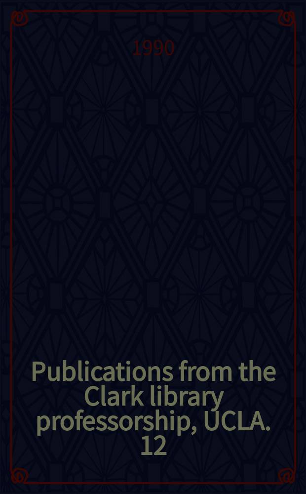 Publications from the Clark library professorship, UCLA. 12 : The languages of psyche