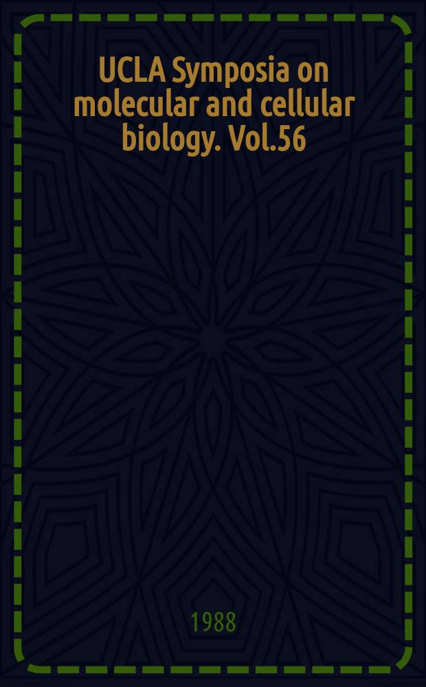 UCLA Symposia on molecular and cellular biology. Vol.56 : Cellular and molecular biology of tumors ...