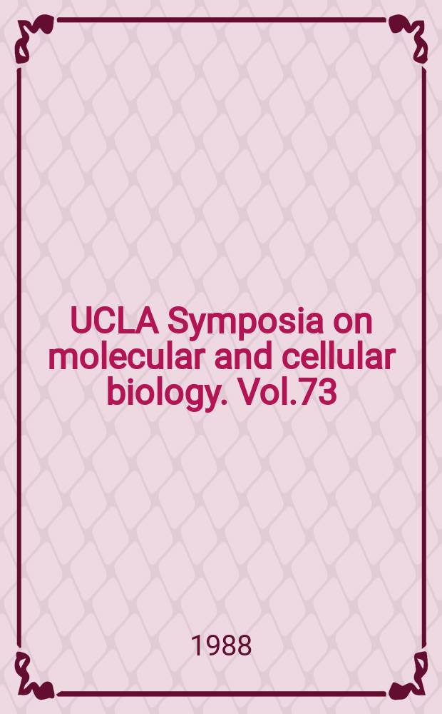 UCLA Symposia on molecular and cellular biology. Vol.73 : The T-cell receptor